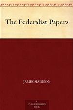  The Federalist Papers